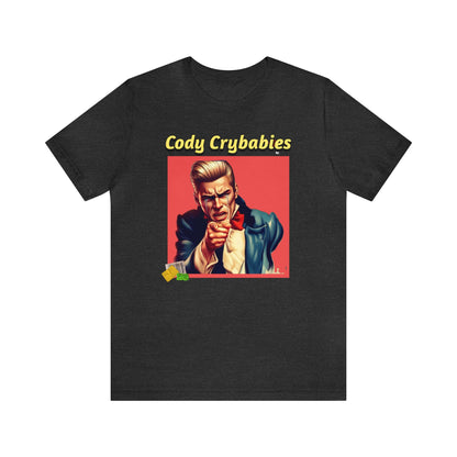 The Rock called the diehard fans of Cody Rhodes "Cody Crybabies". As fans of the WWE, we hope you enjoy this shirt as we approach Wrestlemania! 