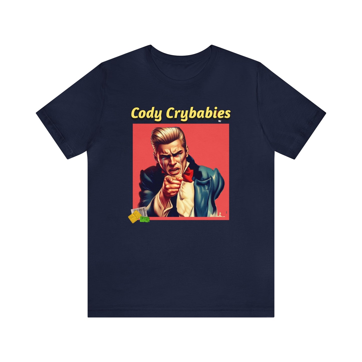 The Rock called the diehard fans of Cody Rhodes "Cody Crybabies". As fans of the WWE, we hope you enjoy this shirt as we approach Wrestlemania! 