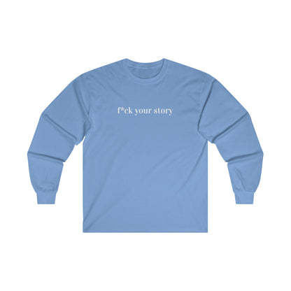 A great long sleeve sweatshirt for any fan of the WWE, The Rock, and Roman Reigns. "Fuck Your Story" to Cody Rhodes at Wrestlemania!